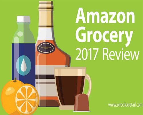 One Click Retail Amazon Grocery 2017 Review