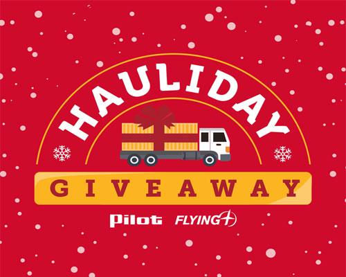 Pilot Flying J's Hauliday Giveaway