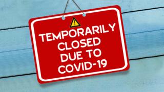 Temporarily closed due to COVID-19 sign