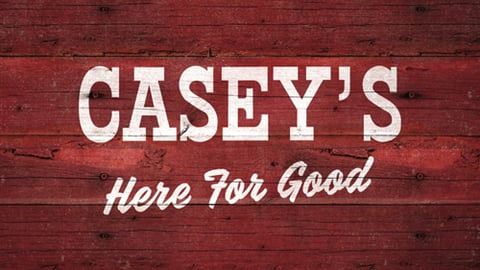 Casey's: Here for Good campaign.