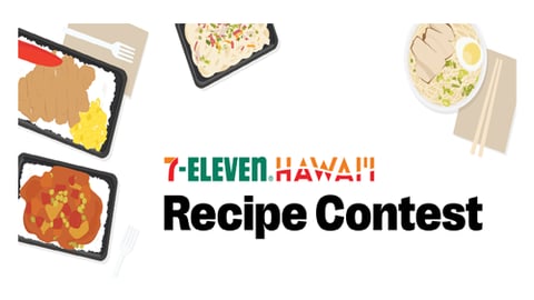 7-Eleven Hawaii Recipe Contest 2024